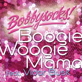 Bobbysocks - Boogie Woogie Mama