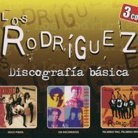 Los Rodriguez - Discografía Básica