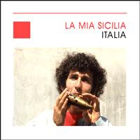 Various Artists - La Mia Sicilia - Italia - Sicily
