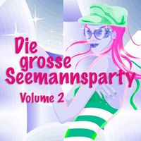 Hardy Kingston - Die Grosse Seemannsparty Vol. 2