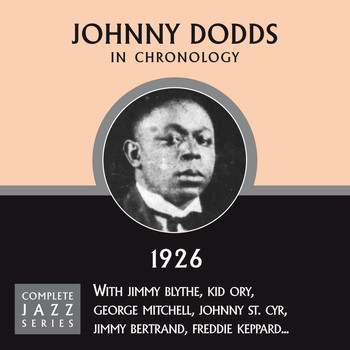 Johnny Dodds - Complete Jazz Series 1926