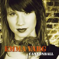 Emma Varg - Cannonball