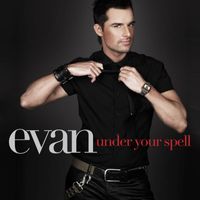 Evan - Under Your Spell