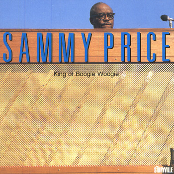 Sammy Price - King Of Boggie Woogie