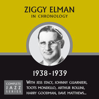Ziggy Elman - Complete Jazz Series 1938 - 1939