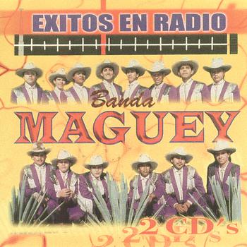 Banda Maguey - Exitos En Radio