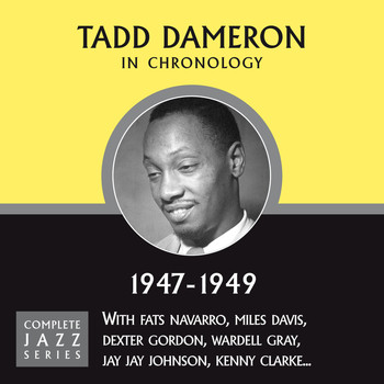 Tadd Dameron - Complete Jazz Series 1947 - 1949