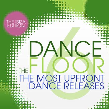 Various Artists - The Dance Floor, Vol. 6 - The Ibiza Edition