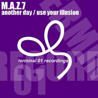 M.a.z.7 - Another Day / Use Your Illusions
