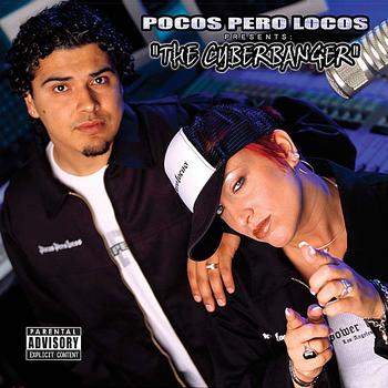 Pocos Pero Locos - The Cyberbanger (Explicit)