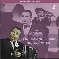 Anibal Troilo & His Orchestra - The Immortal Pichuco, Vol. 2 / Recordings 1949 - 1958