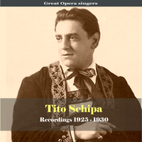 Tito Schipa - Great Opera Singers / Tito Schipa - Recordings 1925-1930