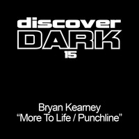 Bryan Kearney - More To Life/Punchline EP