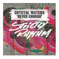 Crystal Waters - Never Enough