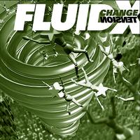 Fluid X - Change