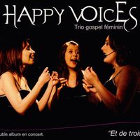Happy Voices - Et De Trois