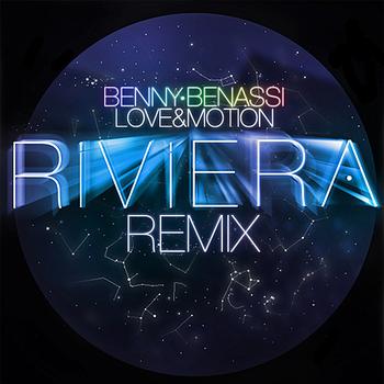Benny Benassi - Love & Emotion (2010 RIVIERA REMIX)
