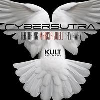 Cybersutra - Kult Records Presents: Fly Away