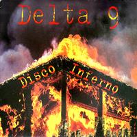 Delta 9 - Disco Inferno (Explicit)
