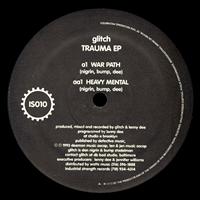Glitch - Trauma Ep