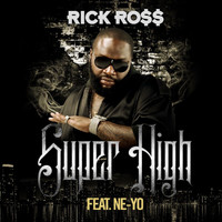 Rick Ross - Super High