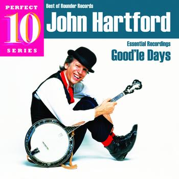 John Hartford - Good'le Days: Essential Recordings