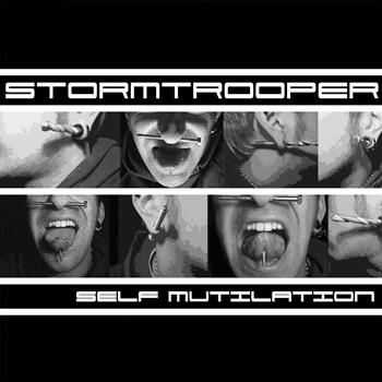Stormtrooper - Self Mutilation (Explicit)