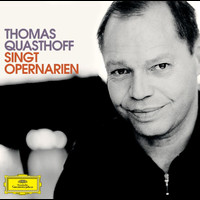 Thomas Quasthoff - Thomas Quasthoff singt Opern-Arien