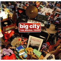 Big City - The Brugal Years