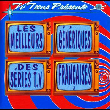 Various Artists - Tv Toons: Les meilleurs génériques des séries TV françaises, Vol. 4