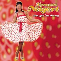 Vanessa Neigert - Ich geb 'ne Party