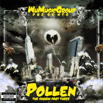 Wu-Tang Clan - Wu Music Group presents Pollen: The Swarm, Pt. 3 (Explicit)