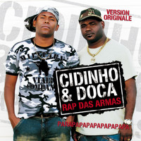Cidinho & Doca - Rap Das Armas