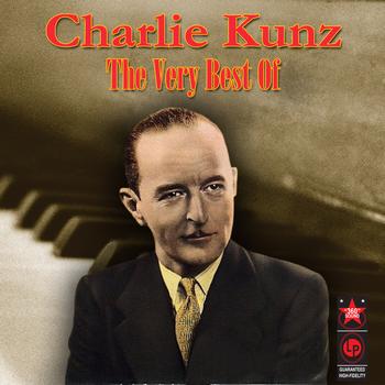 Charlie Kunz - The Very Best Of