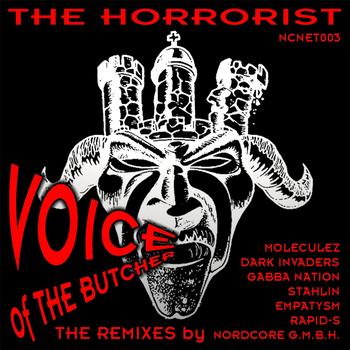 The Horrorist - Voice of the Butcher (The Remixes)