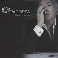 Alfie Zappacosta - Blame It On Me