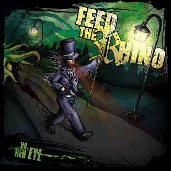 Feed The Rhino - Mr Red Eye (Explicit)