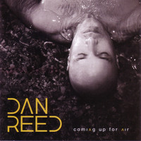 Dan Reed - Coming Up for Air