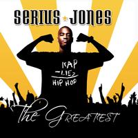 Serius Jones - The Greatest (Explicit)