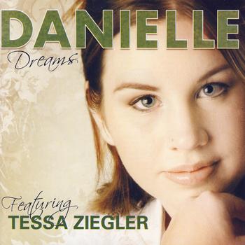 DANIELLE - Dreams (Featuring Tessa Ziegler)