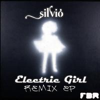 Silvio - Electric Girl (Remix EP)