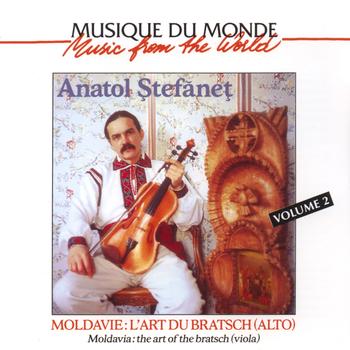 Anatol Stefanet - Moldavie : l'art du Bratsch, vol. 2 (Alto - Viola)