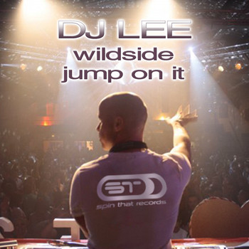 DJ Lee - Wildside / Jump On It