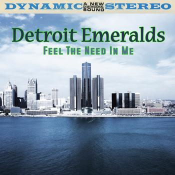 Detroit Emeralds - Feel The Need In Me