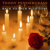 Teddy Pendergrass, Harold Melvin & The Blue Notes - Back To Back With Love