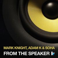 Mark Knight - From The Speaker