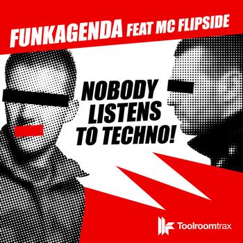 Funkagenda featuring MC Flipside - H3lix / Nobdy Listens to Techno [feat. MC Flipside]