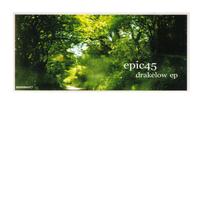 Epic45 - Drakelow EP