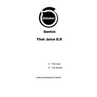 Santos - That Juice - EP