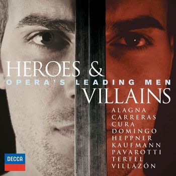 Various Artists - Heroes & Villains - Opera's Leading Men